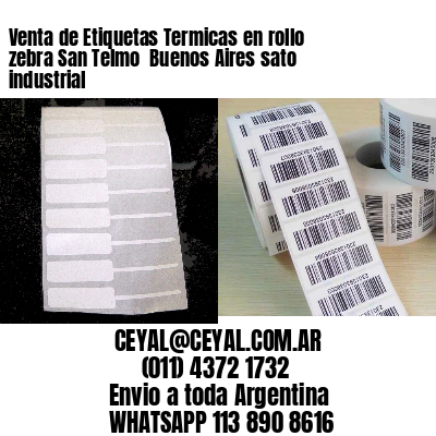 Venta de Etiquetas Termicas en rollo zebra San Telmo  Buenos Aires sato industrial