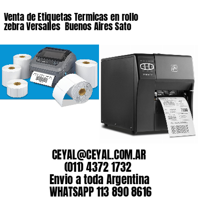 Venta de Etiquetas Termicas en rollo zebra Versalles  Buenos Aires Sato
