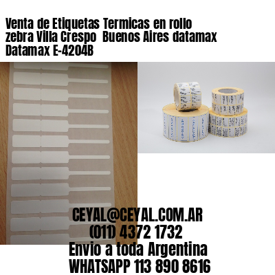 Venta de Etiquetas Termicas en rollo zebra Villa Crespo  Buenos Aires datamax Datamax E-4204B