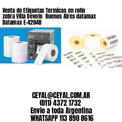 Venta de Etiquetas Termicas en rollo zebra Villa Devoto  Buenos Aires datamax Datamax E-4204B