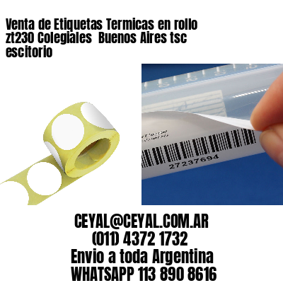 Venta de Etiquetas Termicas en rollo zt230 Colegiales  Buenos Aires tsc escitorio