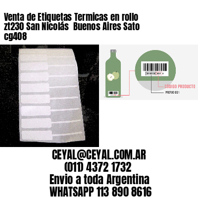 Venta de Etiquetas Termicas en rollo zt230 San Nicolás  Buenos Aires Sato cg408