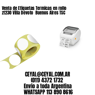 Venta de Etiquetas Termicas en rollo zt230 Villa Devoto  Buenos Aires TSC