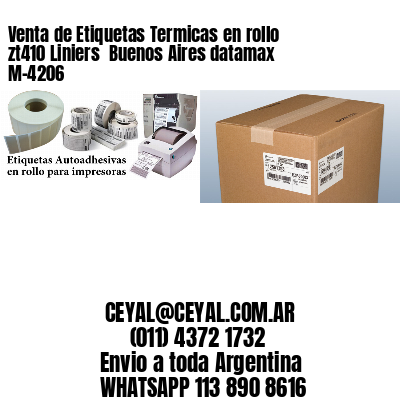 Venta de Etiquetas Termicas en rollo zt410 Liniers  Buenos Aires datamax  M-4206