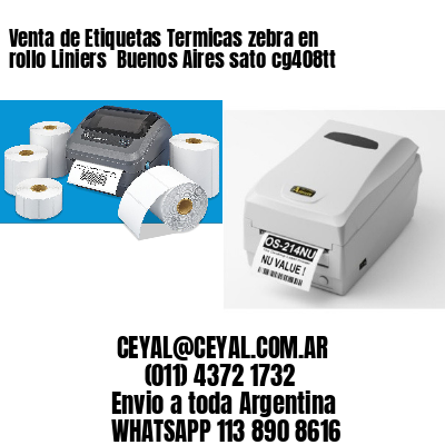Venta de Etiquetas Termicas zebra en rollo Liniers  Buenos Aires sato cg408tt