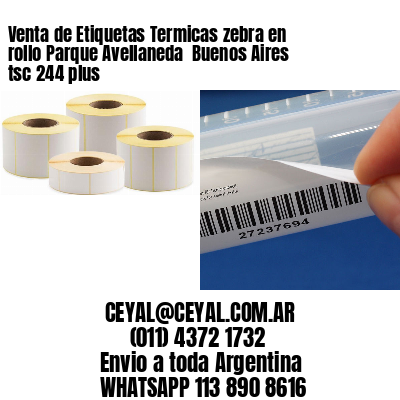 Venta de Etiquetas Termicas zebra en rollo Parque Avellaneda  Buenos Aires tsc 244 plus