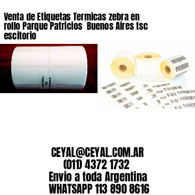 Venta de Etiquetas Termicas zebra en rollo Parque Patricios  Buenos Aires tsc escitorio