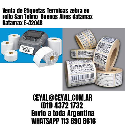 Venta de Etiquetas Termicas zebra en rollo San Telmo  Buenos Aires datamax Datamax E-4204B