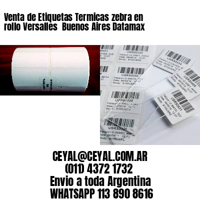 Venta de Etiquetas Termicas zebra en rollo Versalles  Buenos Aires Datamax