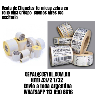 Venta de Etiquetas Termicas zebra en rollo Villa Crespo  Buenos Aires tsc escitorio