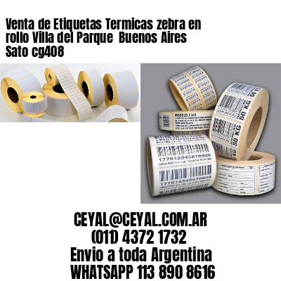 Venta de Etiquetas Termicas zebra en rollo Villa del Parque  Buenos Aires Sato cg408