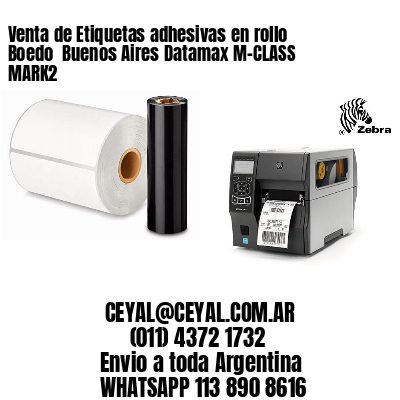 Venta de Etiquetas adhesivas en rollo Boedo  Buenos Aires Datamax M-CLASS MARK2