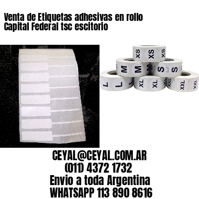 Venta de Etiquetas adhesivas en rollo Capital Federal tsc escitorio
