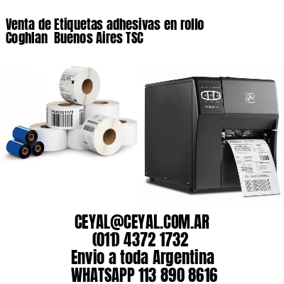 Venta de Etiquetas adhesivas en rollo Coghlan  Buenos Aires TSC