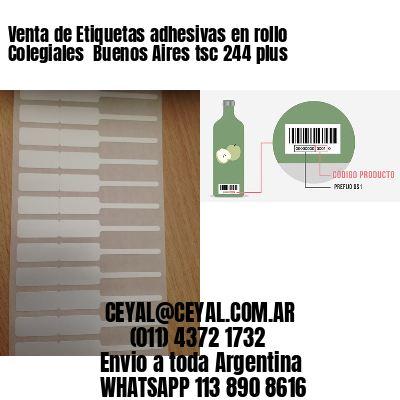 Venta de Etiquetas adhesivas en rollo Colegiales  Buenos Aires tsc 244 plus