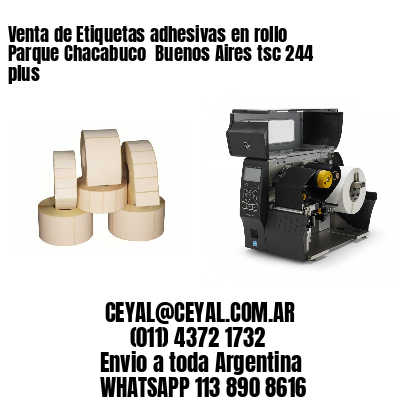 Venta de Etiquetas adhesivas en rollo Parque Chacabuco  Buenos Aires tsc 244 plus