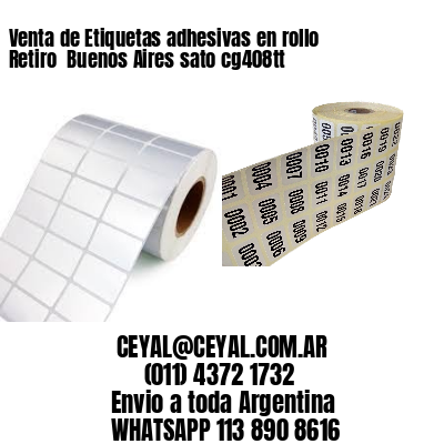 Venta de Etiquetas adhesivas en rollo Retiro  Buenos Aires sato cg408tt