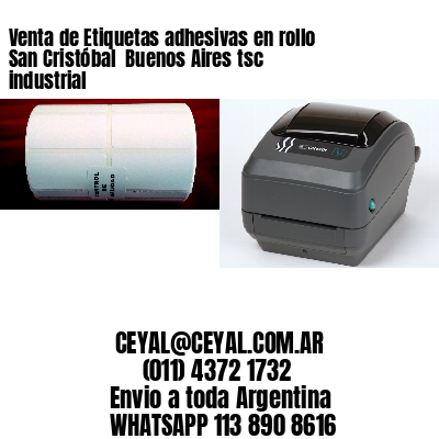 Venta de Etiquetas adhesivas en rollo San Cristóbal  Buenos Aires tsc industrial