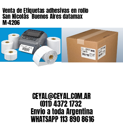 Venta de Etiquetas adhesivas en rollo San Nicolás  Buenos Aires datamax  M-4206