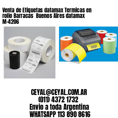 Venta de Etiquetas datamax Termicas en rollo Barracas  Buenos Aires datamax  M-4206