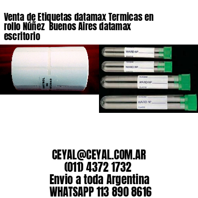 Venta de Etiquetas datamax Termicas en rollo Núñez  Buenos Aires datamax escritorio