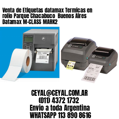 Venta de Etiquetas datamax Termicas en rollo Parque Chacabuco  Buenos Aires Datamax M-CLASS MARK2