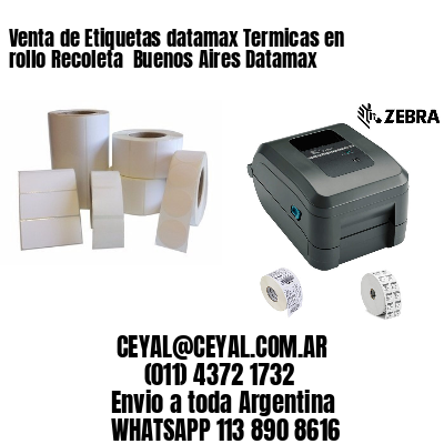 Venta de Etiquetas datamax Termicas en rollo Recoleta  Buenos Aires Datamax