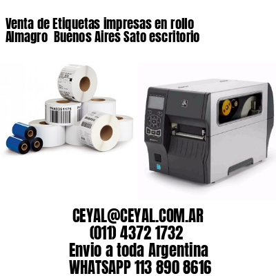 Venta de Etiquetas impresas en rollo Almagro  Buenos Aires Sato escritorio