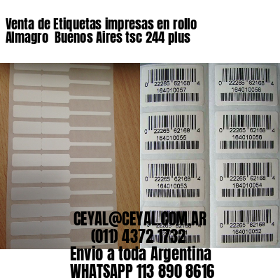 Venta de Etiquetas impresas en rollo Almagro  Buenos Aires tsc 244 plus