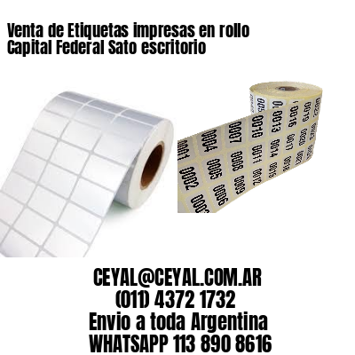 Venta de Etiquetas impresas en rollo Capital Federal Sato escritorio
