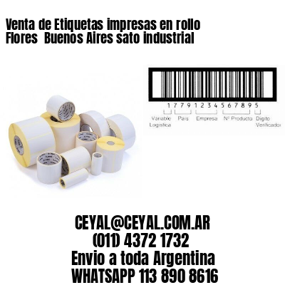 Venta de Etiquetas impresas en rollo Flores  Buenos Aires sato industrial