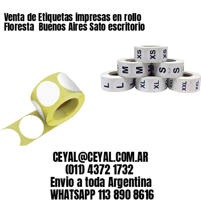 Venta de Etiquetas impresas en rollo Floresta  Buenos Aires Sato escritorio