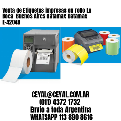 Venta de Etiquetas impresas en rollo La Boca  Buenos Aires datamax Datamax E-4204B