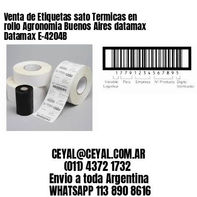 Venta de Etiquetas sato Termicas en rollo Agronomia Buenos Aires datamax Datamax E-4204B