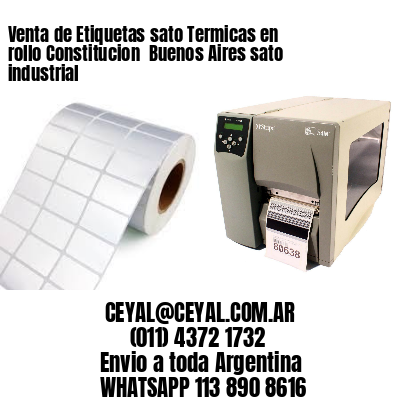 Venta de Etiquetas sato Termicas en rollo Constitucion  Buenos Aires sato industrial