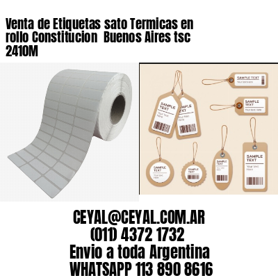 Venta de Etiquetas sato Termicas en rollo Constitucion  Buenos Aires tsc 2410M