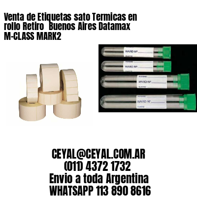 Venta de Etiquetas sato Termicas en rollo Retiro  Buenos Aires Datamax M-CLASS MARK2