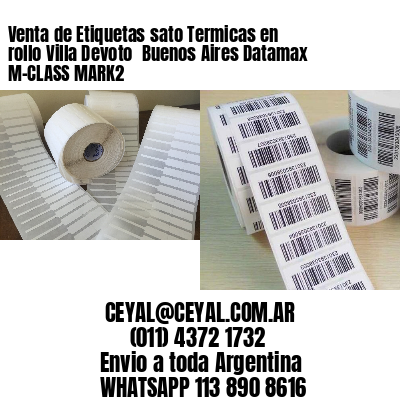 Venta de Etiquetas sato Termicas en rollo Villa Devoto  Buenos Aires Datamax M-CLASS MARK2