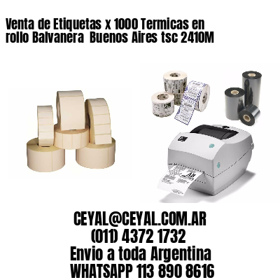 Venta de Etiquetas x 1000 Termicas en rollo Balvanera  Buenos Aires tsc 2410M