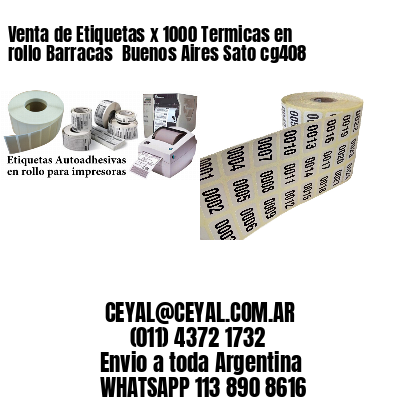 Venta de Etiquetas x 1000 Termicas en rollo Barracas  Buenos Aires Sato cg408