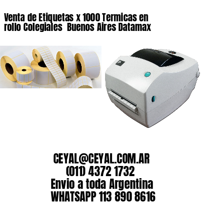 Venta de Etiquetas x 1000 Termicas en rollo Colegiales  Buenos Aires Datamax