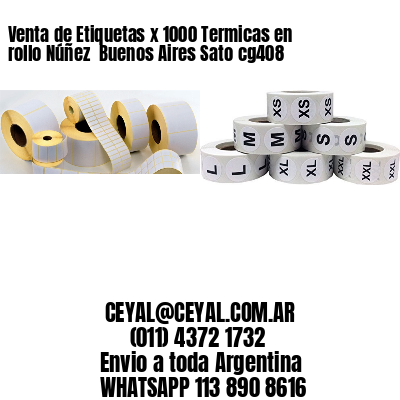 Venta de Etiquetas x 1000 Termicas en rollo Núñez  Buenos Aires Sato cg408