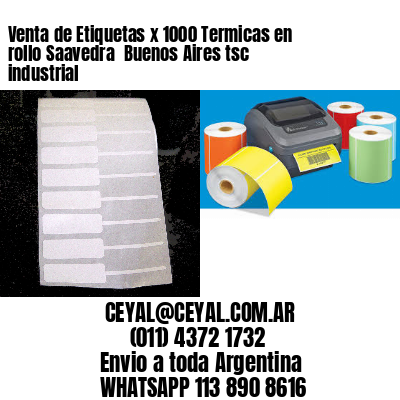 Venta de Etiquetas x 1000 Termicas en rollo Saavedra  Buenos Aires tsc industrial