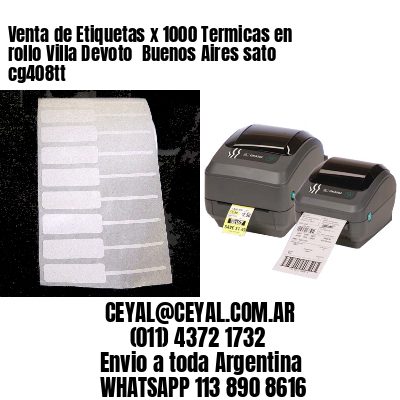 Venta de Etiquetas x 1000 Termicas en rollo Villa Devoto  Buenos Aires sato cg408tt