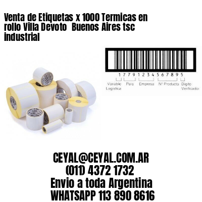 Venta de Etiquetas x 1000 Termicas en rollo Villa Devoto  Buenos Aires tsc industrial