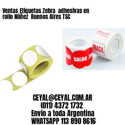 Ventas Etiquetas Zebra  adhesivas en rollo Núñez  Buenos Aires TSC