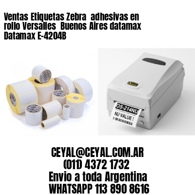 Ventas Etiquetas Zebra  adhesivas en rollo Versalles  Buenos Aires datamax Datamax E-4204B