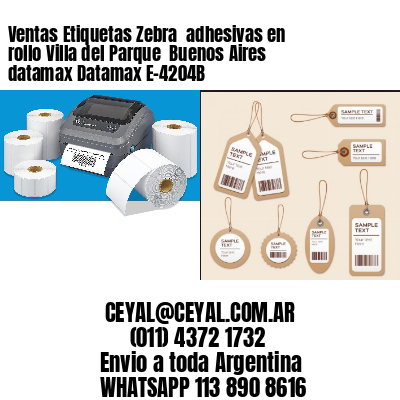 Ventas Etiquetas Zebra  adhesivas en rollo Villa del Parque  Buenos Aires datamax Datamax E-4204B