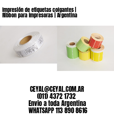 Impresión de etiquetas colgantes | Ribbon para impresoras | Argentina
