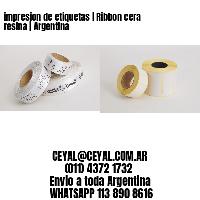 impresion de etiquetas | Ribbon cera resina | Argentina